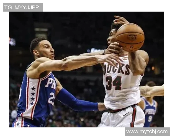 76人对阵雄鹿精彩全场回放分析与战术解读